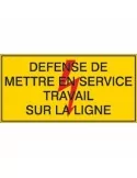 Défense de mettre en service