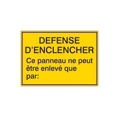 Défense d'enclencher