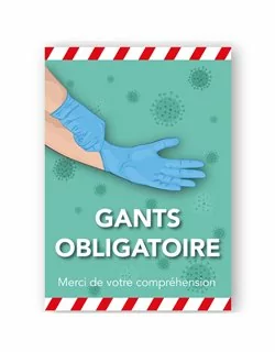 Gants Obligatoire