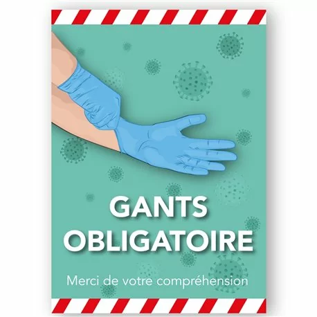 Gants Obligatoire